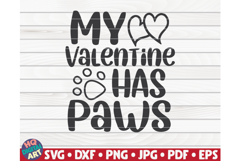 my-valentine-has-paws-svg-valentine-039-s-day-quote