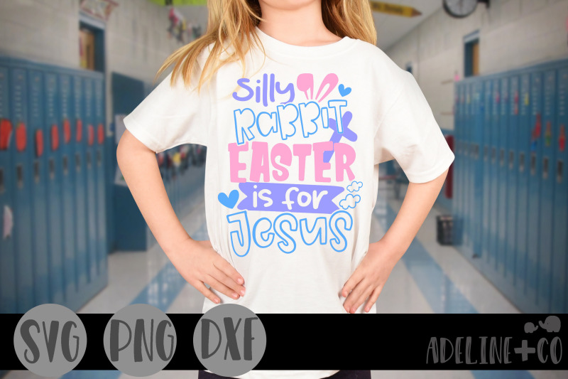 silly-rabbit-easter-is-for-jesus-girl-svg-easter