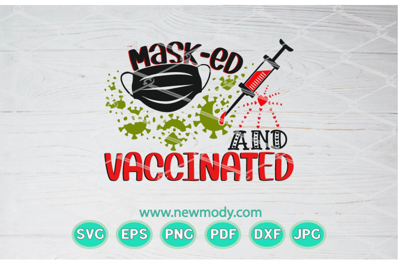 masked-and-vaccinated-svg-mask-svg-masked-and-vaccinated-png