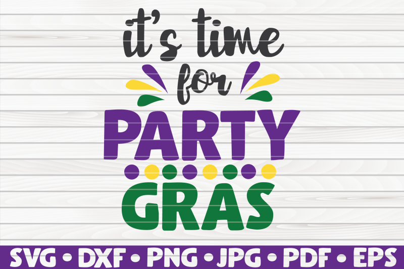 it-039-s-time-for-party-gras-svg-mardi-gras-quote