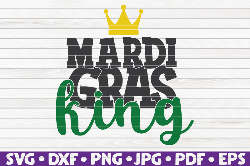 mardi-gras-king-svg-mardi-gras-quote