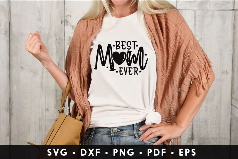 mothers-day-cutting-file-best-mom-ever-svg