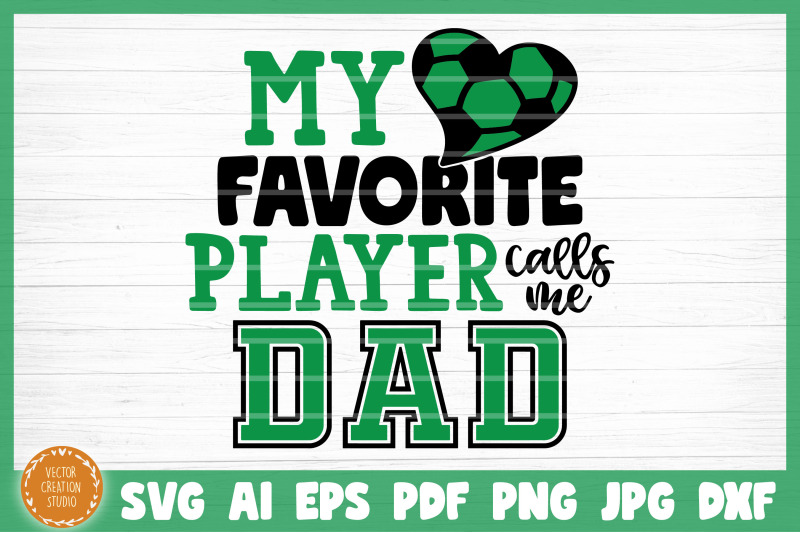 my-favorite-player-calls-me-dad-svg-cut-file