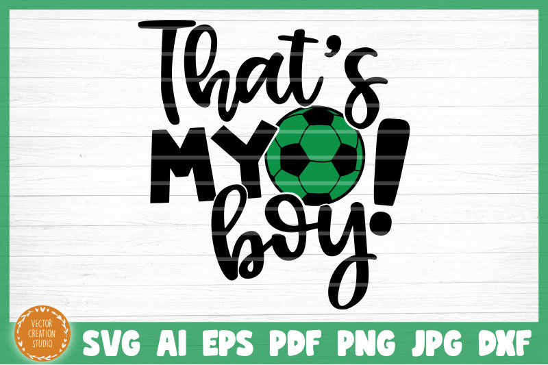 soccer-that-039-s-my-boy-svg-cut-file