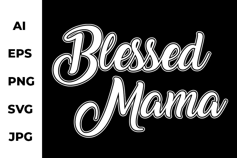 blessed-mama-graphic-craft-design