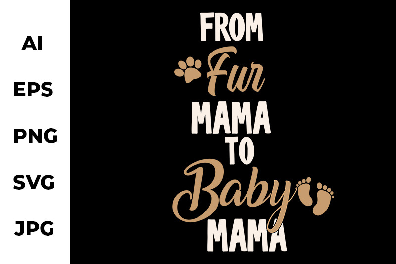 fur-mama-to-baby-mama-graphic-craft-design