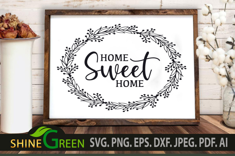 home-sweet-home-svg-flower-wreath-sign-for-home-farmhouse-svg