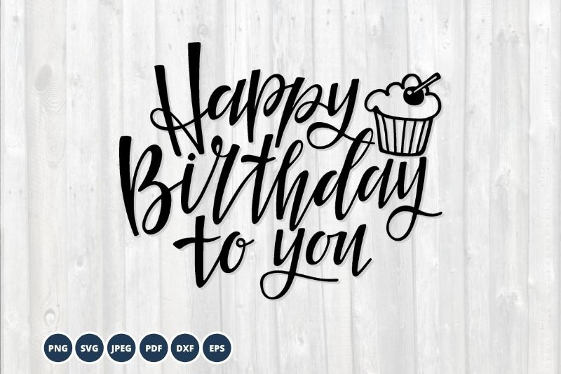 happy-birthday-svg-birthday-cupcake-svg-cut-files