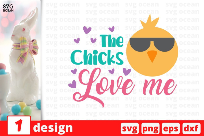 the-chicks-love-me-svg-cut-file