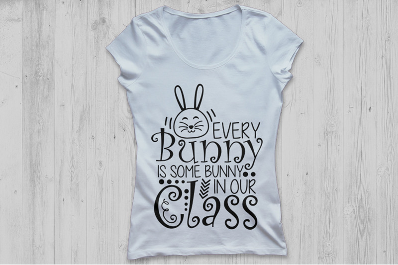 every-bunny-is-some-bunny-in-our-class-svg-easter-svg-easter-bunny