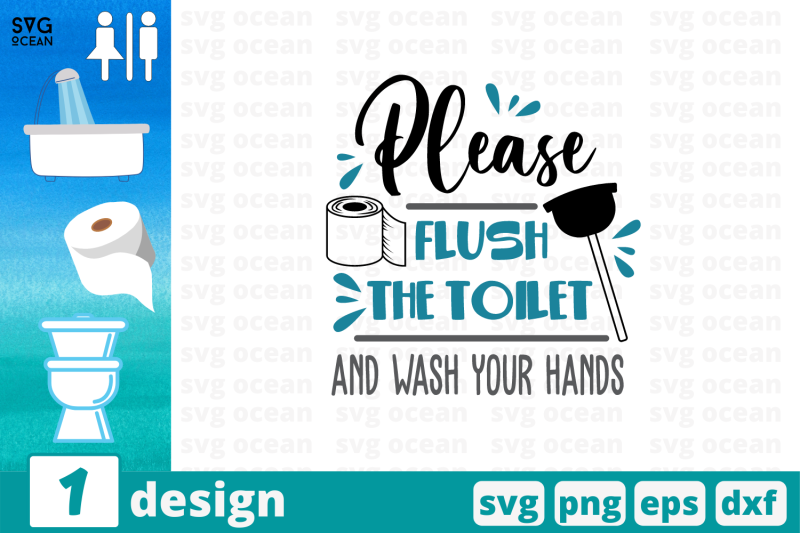 please-flush-the-toilet-and-wash-your-hands-svg-cut-file