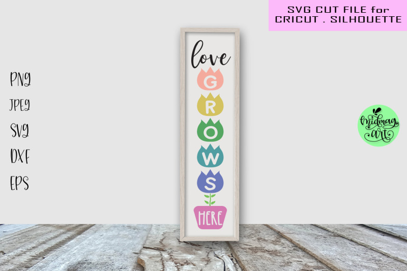 love-grows-here-porch-sign-svg-spring-sign-svg