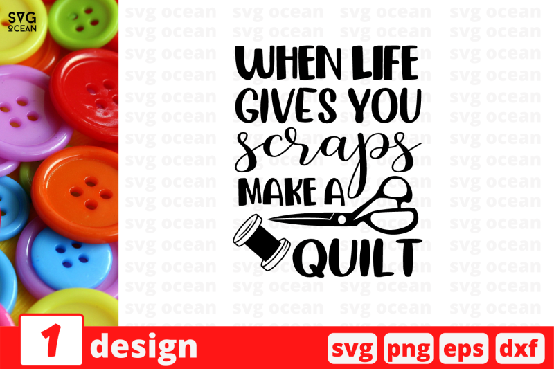 when-life-gives-you-scraps-make-a-quilt-svg-cut-file