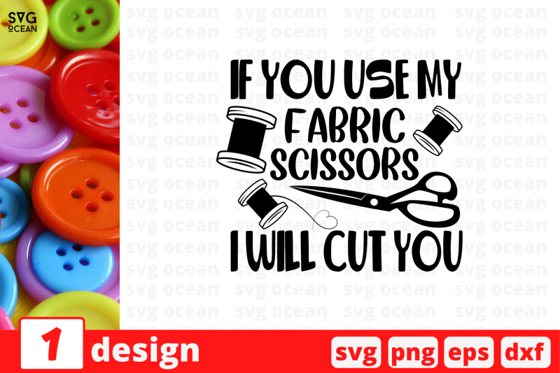 if-you-use-my-fabris-scissors-i-will-cut-you-svg-cut-file