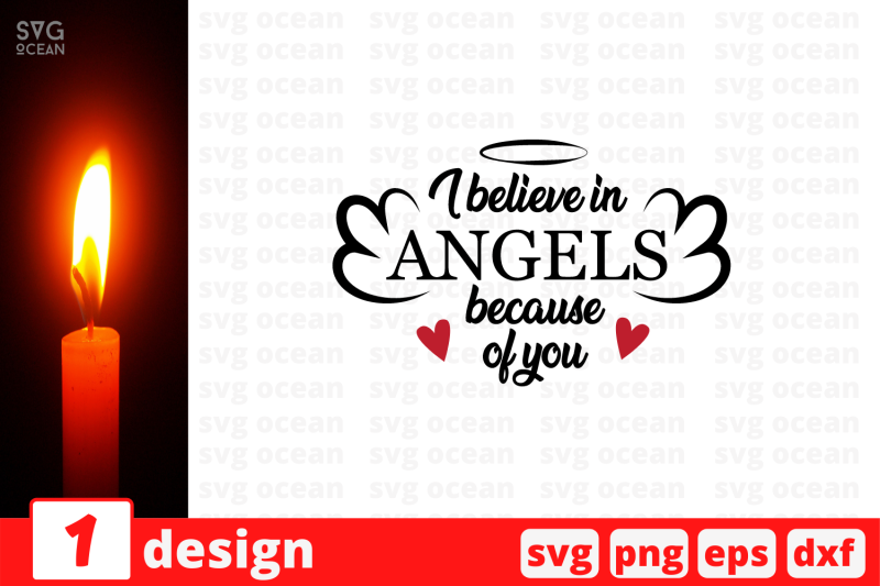 i-believe-in-angels-because-of-you-svg-cut-file