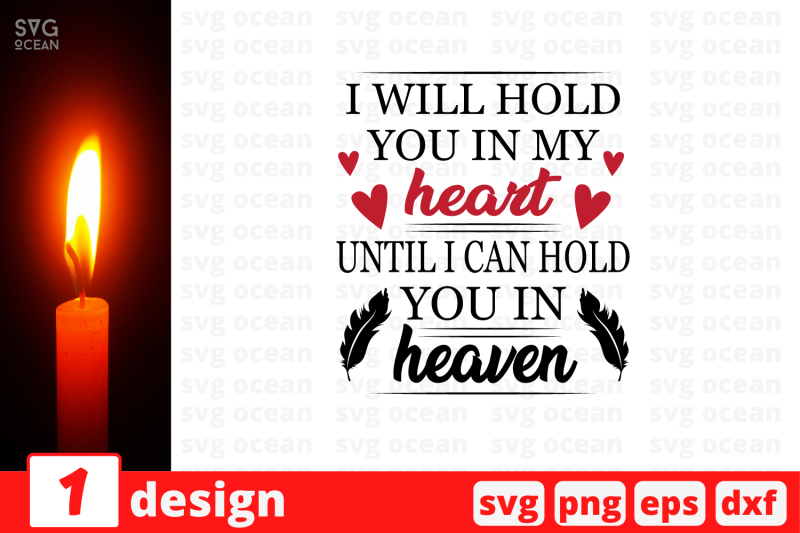 i-will-hold-you-in-my-heart-until-i-can-hold-svg-cut-file