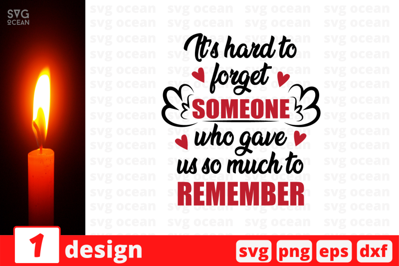 its-hard-to-forget-someone-who-gave-us-so-much-svg-cut-file