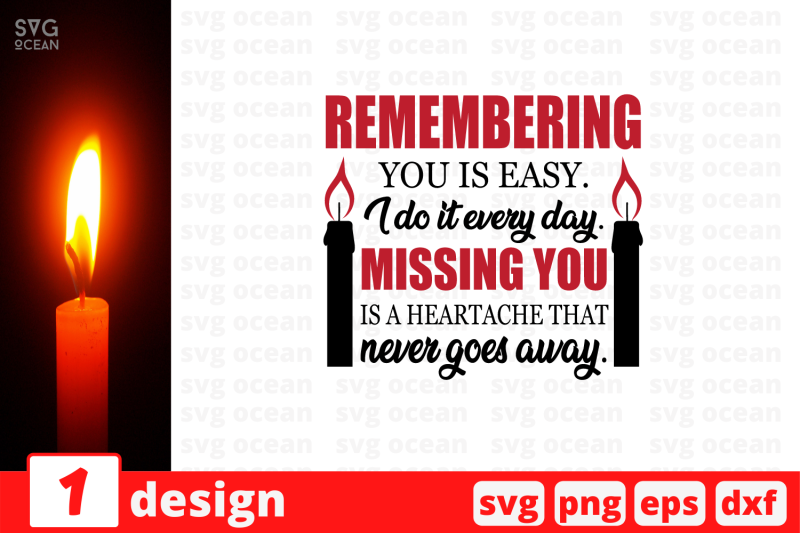 remembering-you-is-easy-i-do-it-every-day-svg-cut-file