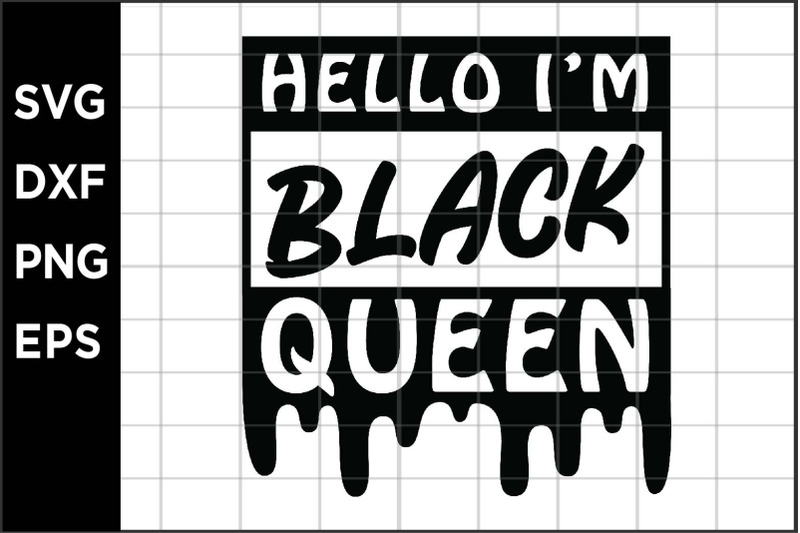 hello-im-black-queen-svg