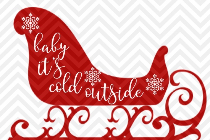 Download Baby It's Cold Outside SVG and DXF Cut File • Png ...