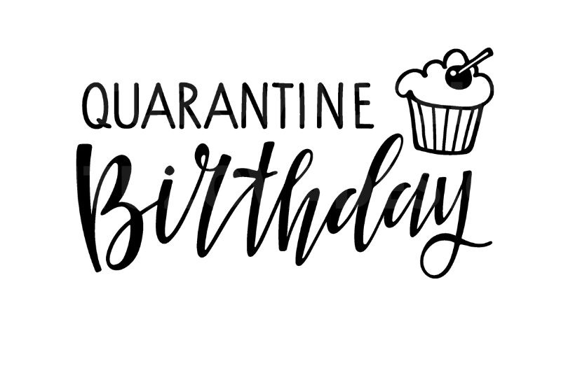 quarantine-birthday-svg-birthday-2021-cupcake-svg-cut-files