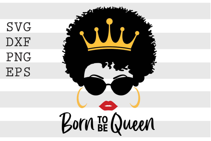 born-to-be-queen-svg