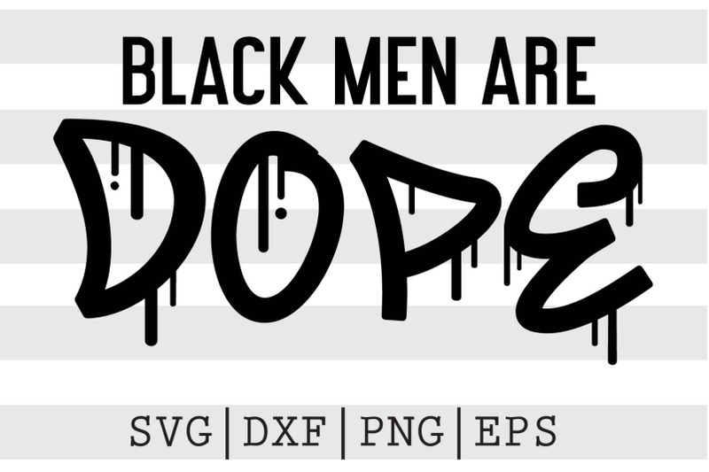 black-men-are-dope-svg