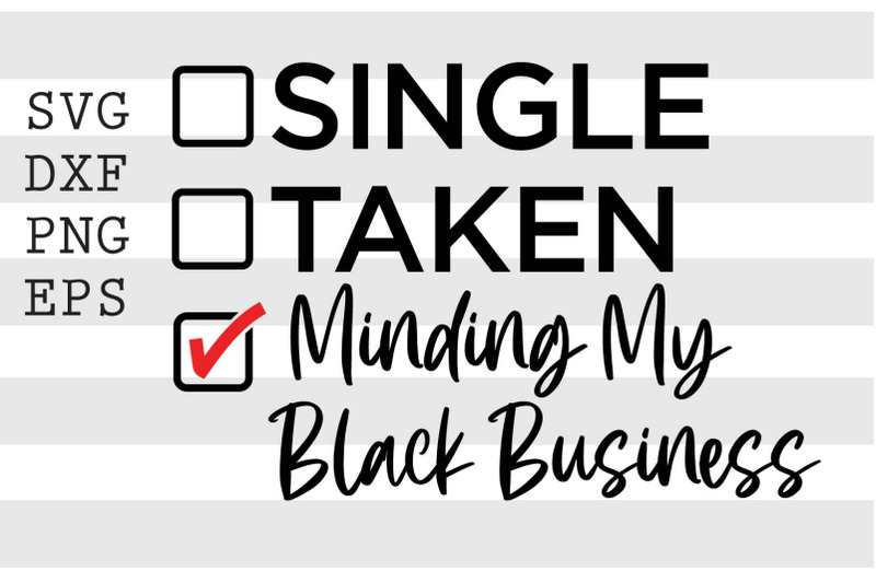 single-taken-minding-my-black-business-svg