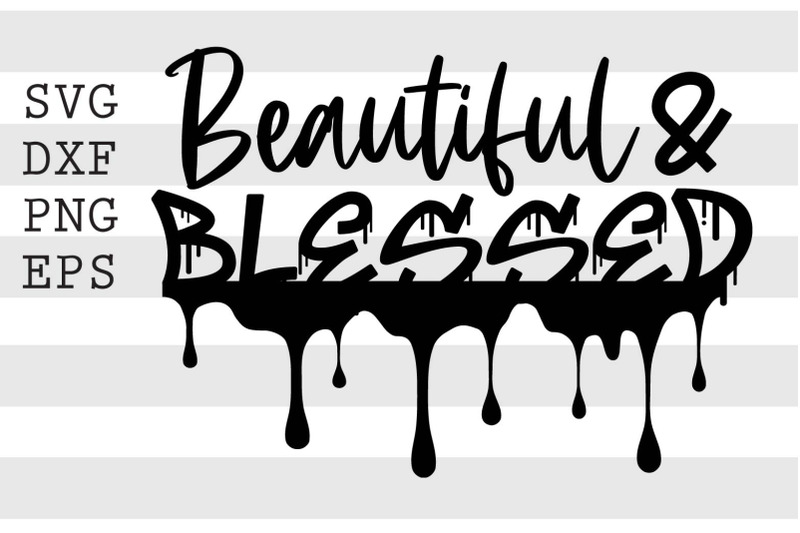 beautiful-and-blessed-svg