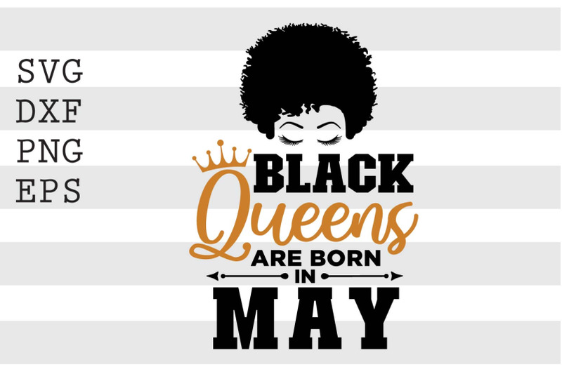 black-queens-are-born-in-may-svg