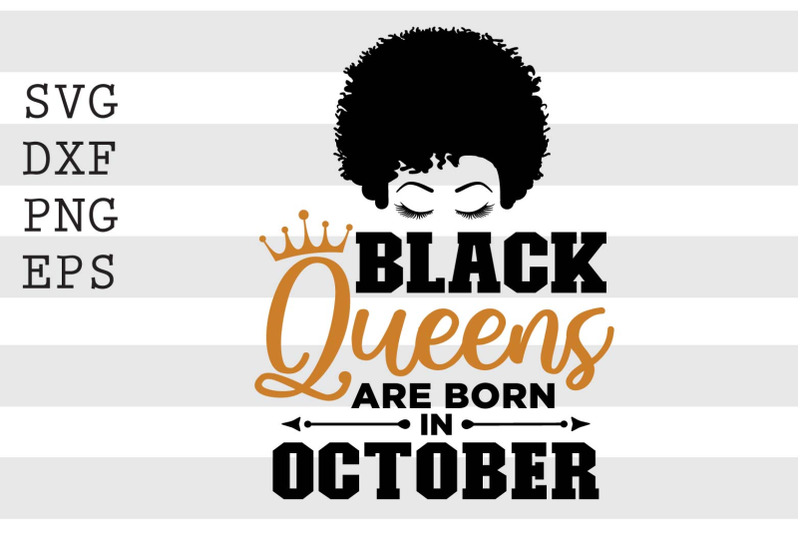 black-queens-are-born-in-october-svg