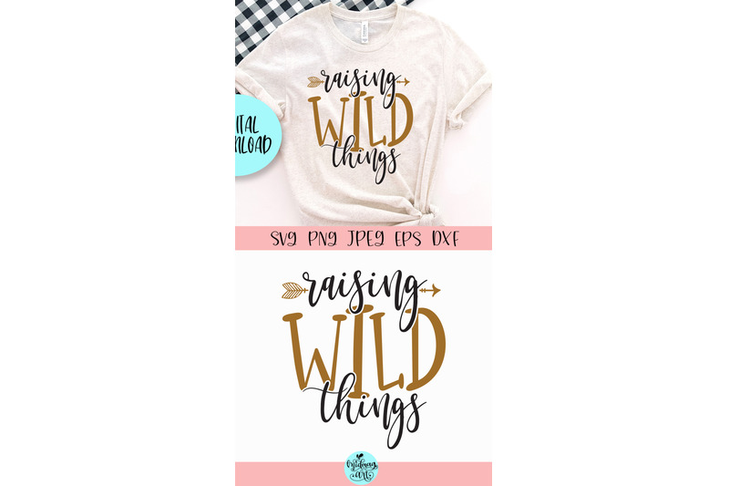 raising-wild-things-svg-mom-svg