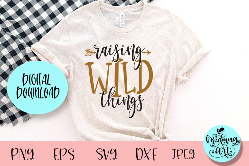 raising-wild-things-svg-mom-svg