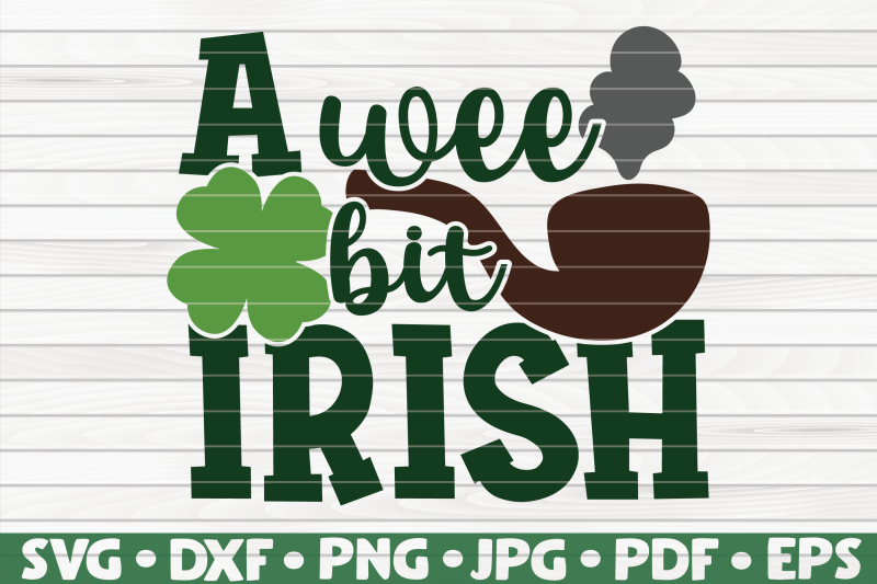 a-wee-bit-irish-svg-st-patrick-039-s-day