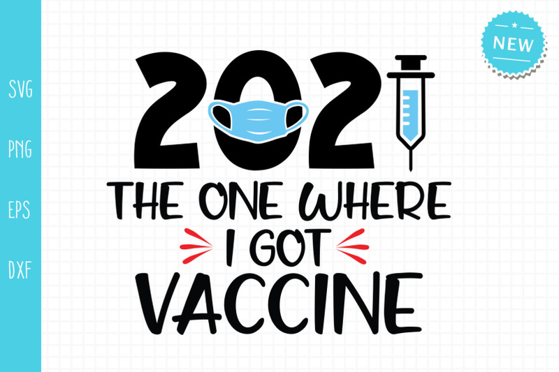 2021-the-one-where-i-got-vaccine-svg-funny-vaccine-svg