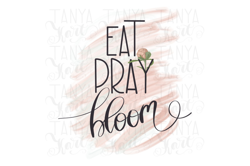 eat-pray-bloom-png-for-sublimation