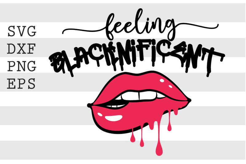 Feeling blacknificent SVG DXF File Include