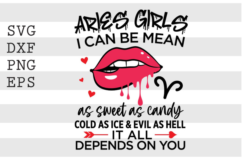 aries-girls-i-can-be-mean-or-as-sweet-as-candy-svg