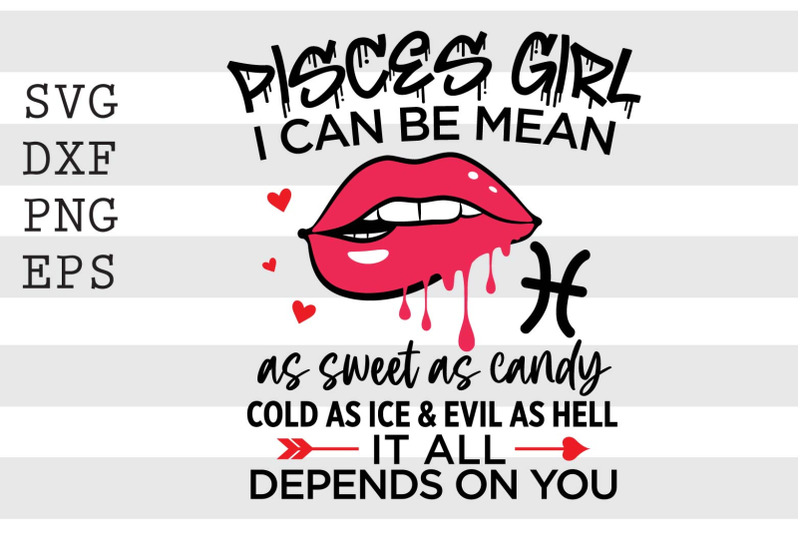 pisces-girls-i-can-be-mean-or-as-sweet-as-candy-svg