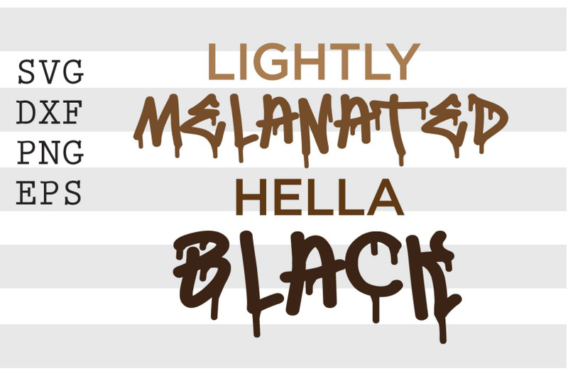 lightly-melanated-hella-black-svg