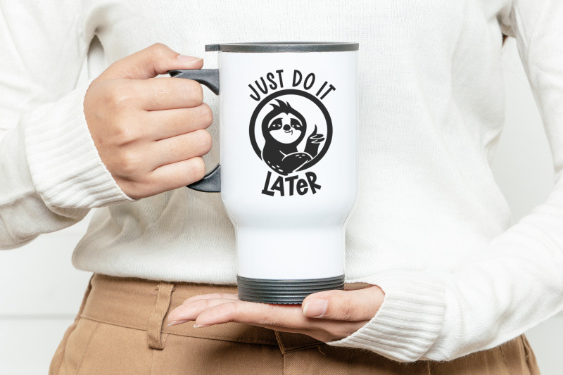 funny-sloth-quotes-sloth-svg-just-do-it-later-funny-t-shirt-design