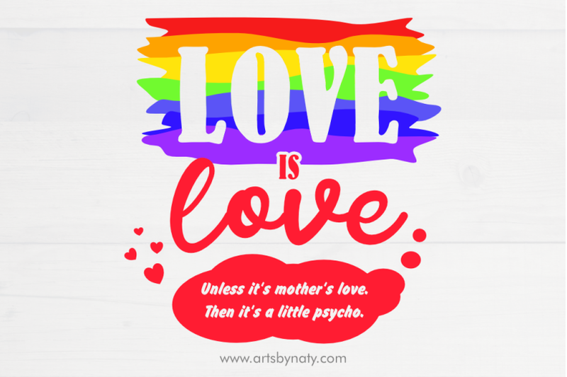 love-is-love-unless-it-039-s-mother-039-s-love-svg-illustration