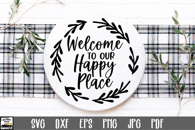 welcome-to-our-happy-place-svg-file-round-sign-svg-file