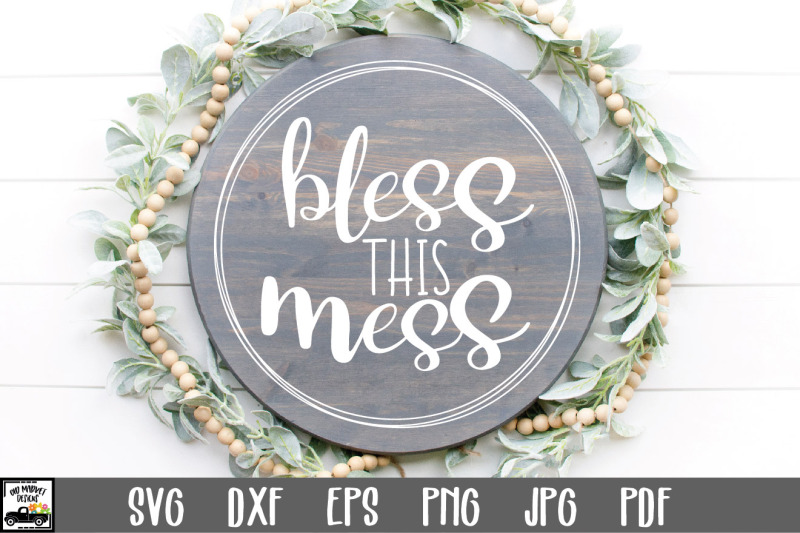 bless-this-mess-svg-file-round-sign-svg-file