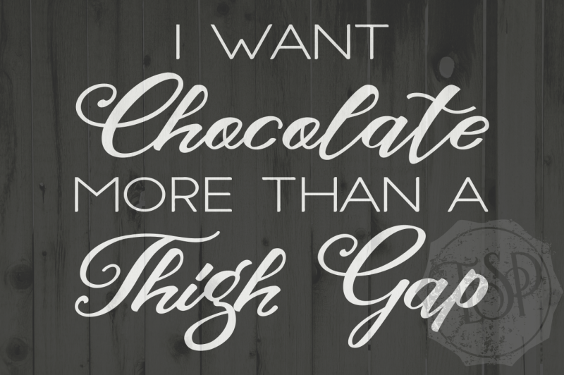 i-want-chocolate-more-than-a-thigh-gap-svg-png-dxf-cutting-file-chocolate-dxf