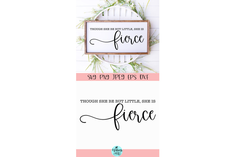 though-she-be-but-little-she-is-fierce-wood-sign-svg-nursery-svg