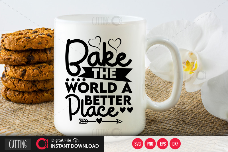 bake-the-world-a-better-place-svg