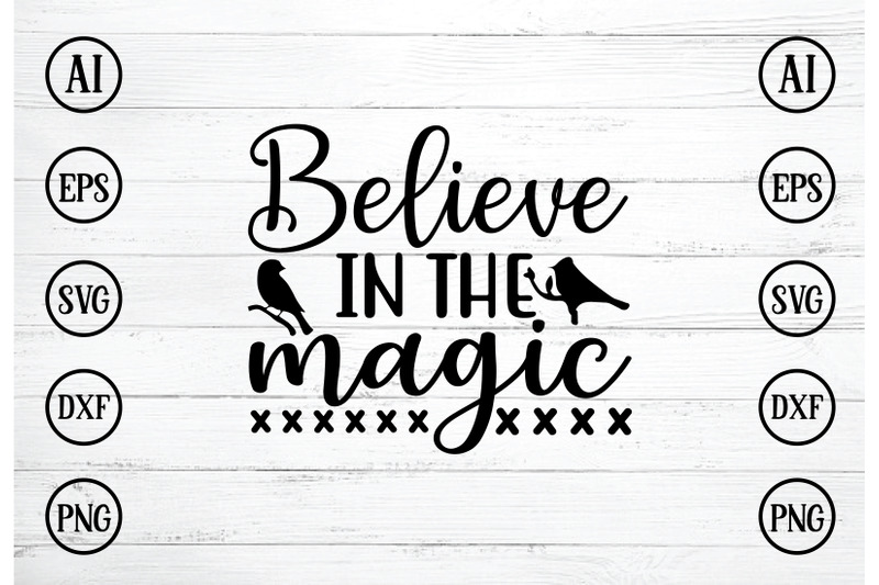 believe-in-the-magic-svg-design