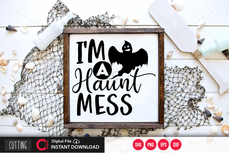 im-a-haunt-mess-svg