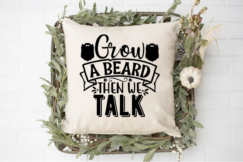 grow-a-beard-then-we-talk-svg